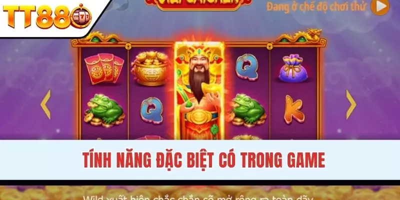 Các tính năng đặc biệt trong Thần Tài slot