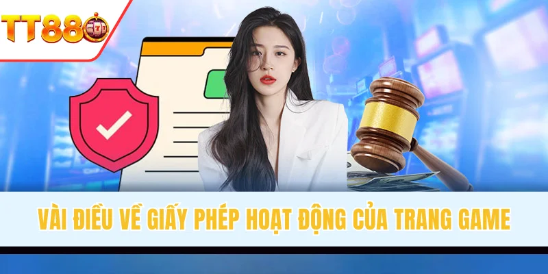 Vài điều về giấy phép hoạt động của trang game